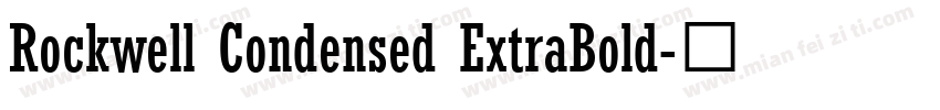 Rockwell Condensed ExtraBold字体转换